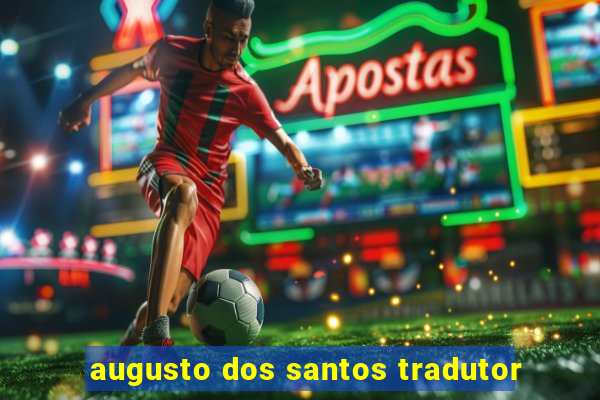 augusto dos santos tradutor
